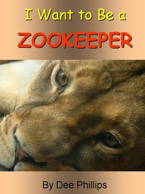 cover image of I Want to Be a ZooKeeper